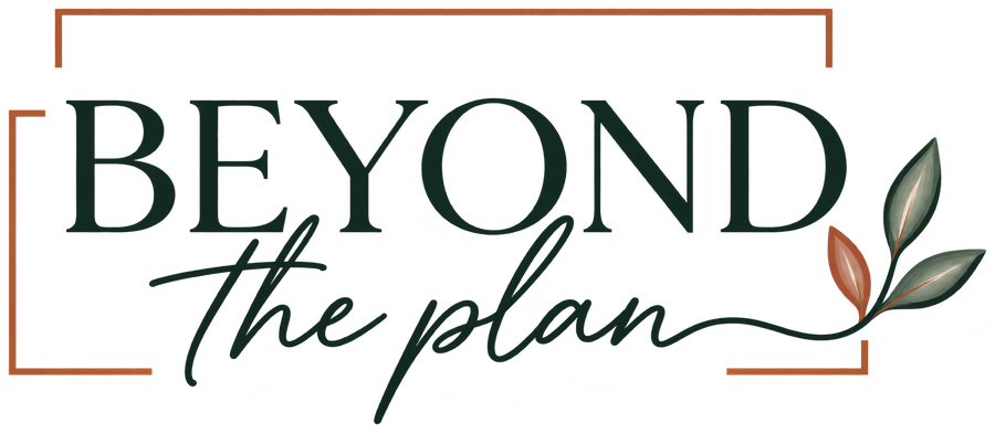 Beyond the Plan